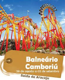 Balneário Camboriú - Saída de Aracaju. 29 de agosto a 02 de setembro