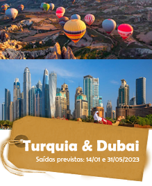 Turquia & Dubai - Saídas previstas: 31 de maio de 2023