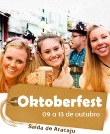 Oktoberfest - Saída de Aracaju. 09 a 13 de outubro