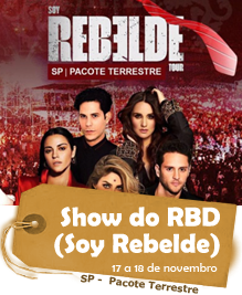 Show do RBD (Soy Rebelde) - SP -  Pacote Terrestre. 17 a 18 de novembro